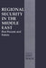 Regional Security in the Middle East: Past Present and Future by Zeev Maoz