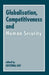 Globalization, Competitiveness and Human Security by Kay