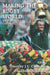 Making the Rugby World: Race, Gender, Commerce by Timothy J. L. Chandler