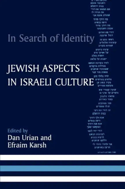 In Search of Identity: Jewish Aspects in Israeli Culture by Dan Urian, Efraim Karsh