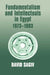 Fundamentalism and Intellectuals in Egypt, 1973-1993 by David Sagiv