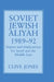 Soviet Jewish Aliyah, 1989-92: Impact and Implications for Israel and the Middle East by Clive A. Jones