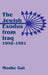 The Jewish Exodus from Iraq, 1948-1951 by Moshe Gat