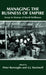 Managing The Business Of Empire: Essays in Honour of David Fieldhouse by Peter Burroughs, A.J. Stockwell