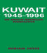 Kuwait, 1945-1996: An Anglo-American Perspective by Miriam Joyce