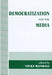Democratization and the Media by Vicky Randall