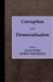 Corruption and Democratisation by Alan Doig, Robin Theobald