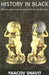 History in Black: African-Americans in Search of an Ancient Past by Yaacov Shavit