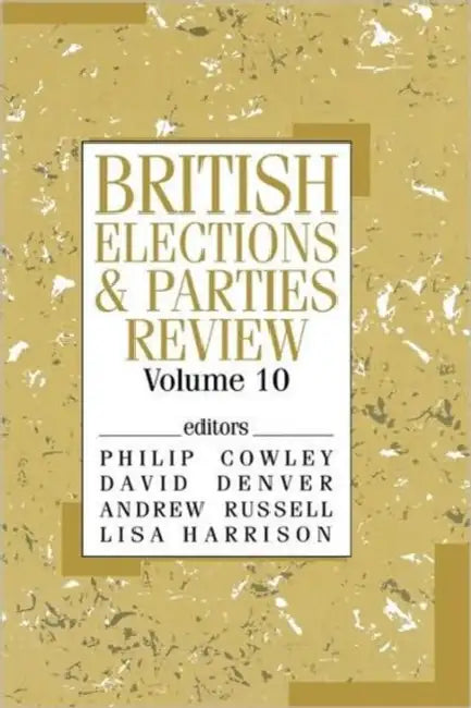 British Elections & Parties Review by Philip Cowley, David Denver, Andrew Russell