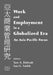 Work and Employment in a Globalized Era: An Asia Pacific Focus by Debrah Yaw A.
