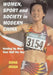 Women, Sport And Society In Modern China: Holding Up More Than Half The Sky by Dong Jinxia
