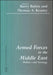 Armed Forces in the Middle East: Politics and Strategy by Thomas Keaney, Barry Rubin