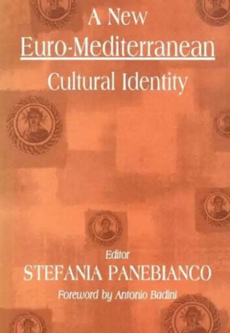 A New Euro-Mediterranean Cultural Identity by Stefania Panebianco