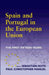 Spain and Portugal in the European Union: The First Fifteen Years by Paul Christopher Manuel, Sebastian Royo