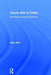Future War in Cities: Rethinking a Liberal Dilemma by Alice Hills