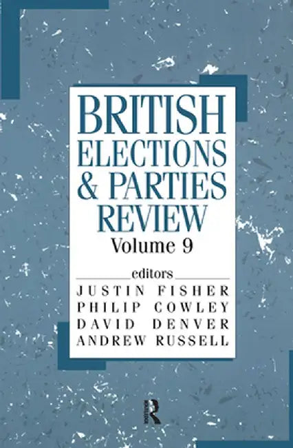 British Elections & Parties Review by Philip Cowley