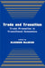 Trade and Transition: Trade Promotion in Transitional Economies by Alasdair Macbean