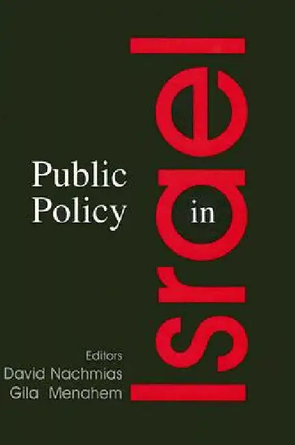 Public Policy in Israel by David Nachmias