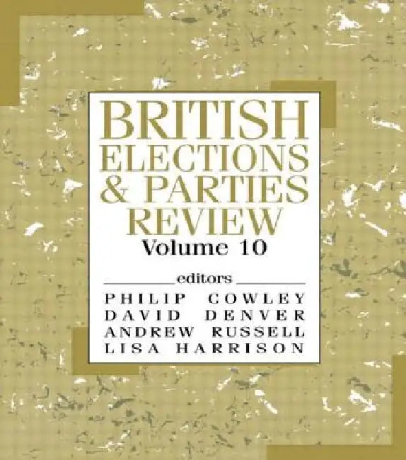 British Elections & Parties Review by Philip Cowley