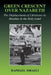 Green Crescent Over Nazareth: The Displacement of Christians by Muslims in the Holy Land by Raphael Israeli