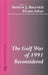 The Gulf War of 1991 Reconsidered by Andrew J. Bacevich, Efraim Inbar
