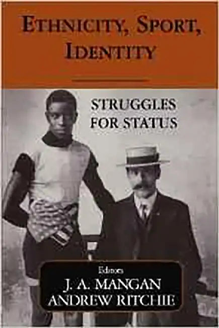 Ethnicity, Sport, Identity: Struggles for Status (Vol. 59) by Andrew Ritchie