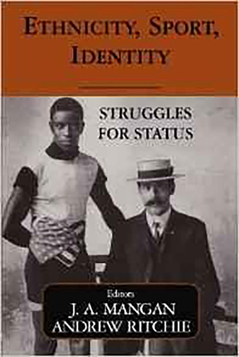 Ethnicity, Sport, Identity: Struggles for Status (Vol. 59)