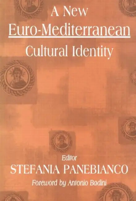A New Euro-Mediterranean Cultural Identity by Stefania Panebianco