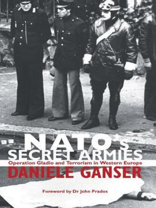 NATOS SECRET ARMIES GANSER by Ganser, Daniele