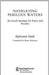 Navigating Perilous Waters: An Israeli Strategy for Peace and Security by Ephraim Sneh