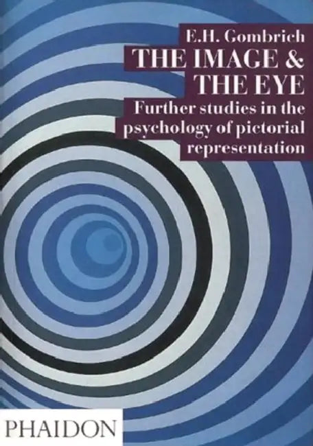 The Image and the Eye by Leonie Gombrich