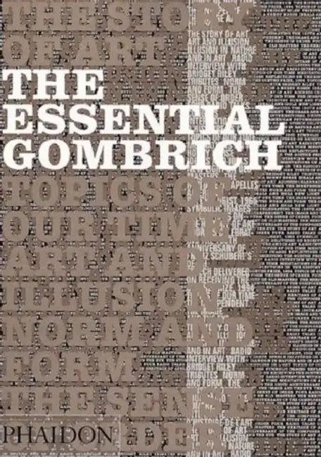 The Essential Gombrich by Leonie Gombrich, Richard Woodfield