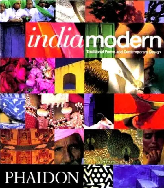 India Modern: Traditional Forms and Contemporary Design by Herbert J. M. Ypma