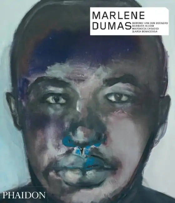Marlene Dumas by Dominic Den Boogerd, Barbara Bloom, Mariuccia Casadio