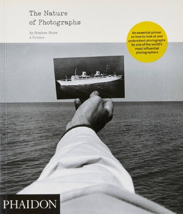 The Nature of Photographs by Stephen Shore
