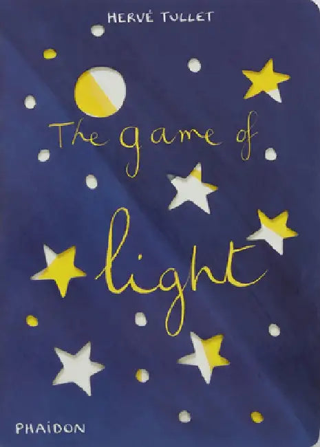 The Game of Light by Hervé Tullet