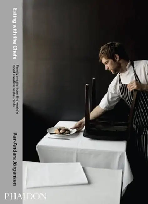 Eating with the Chefs by Per-Anders Jorgensen
