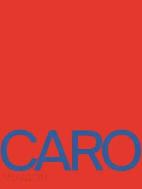 Anthony Caro by Anthony Caro