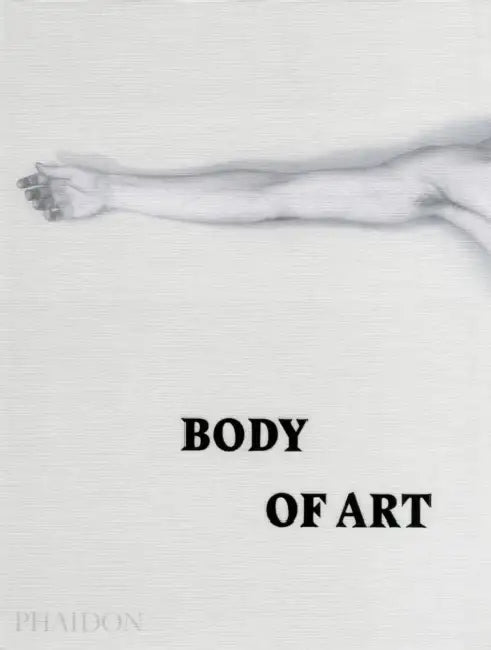 Body of Art by Phaidon Editors