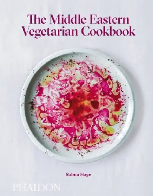 The Middle Eastern Vegetarian Cookbook by Salma Hage