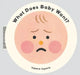 What Does Baby Want? by Tupera Tupera