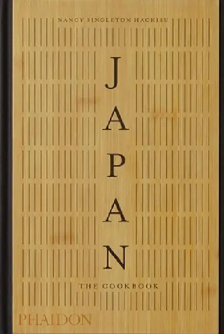 Japan: The Cookbook by Nancy Singleton Hachisu