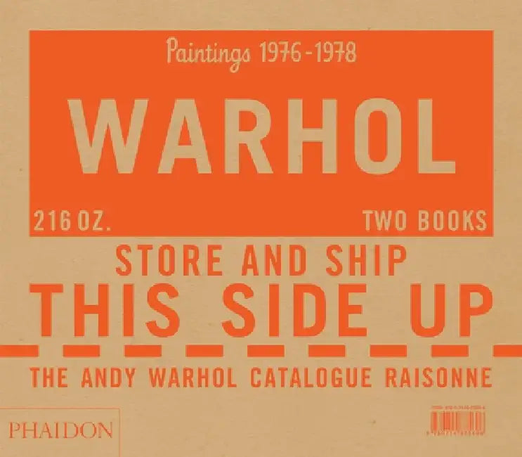 The Andy Warhol Catalogue Raisonné: Paintings 1976-1978 (Volume 5) by Neil Printz, Sally King-Nero, The Andy Warhol Foundation