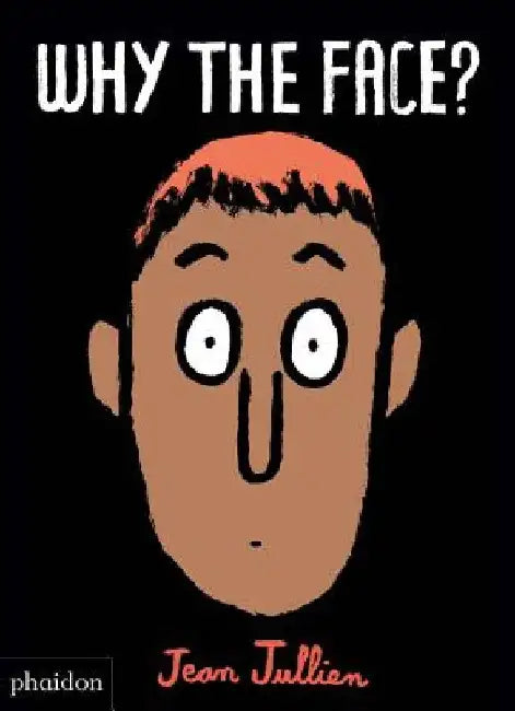 Why the Face? by Jean Jullien