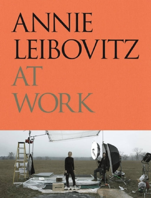 Annie Leibovitz at Work by Annie Leibovitz