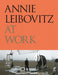 Annie Leibovitz at Work by Annie Leibovitz