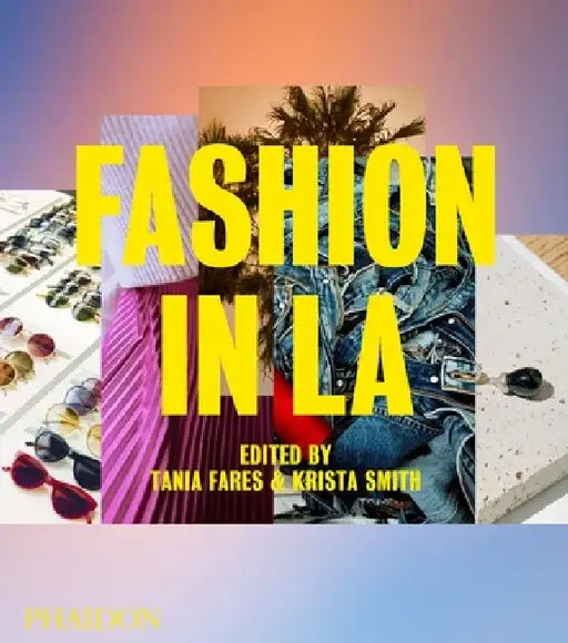 Fashion in La by Tania Fares