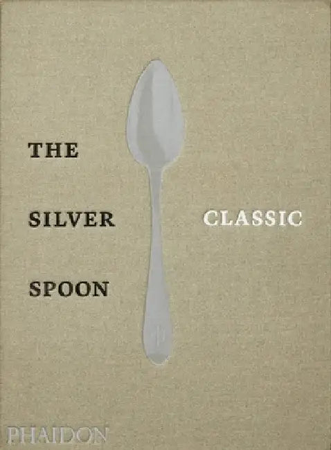 The Silver Spoon Classic by The Silver Spoon Kitchen