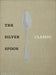 The Silver Spoon Classic by The Silver Spoon Kitchen
