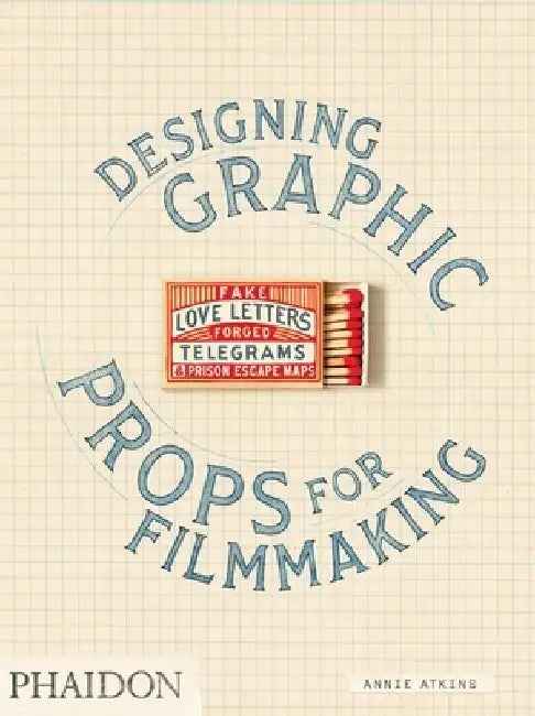 Fake Love Letters, Forged Telegrams, and Prison Escape Maps: Designing Graphic Props for Filmmaking by Annie Atkins
